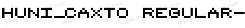 Huni_Caxto Regular字体转换